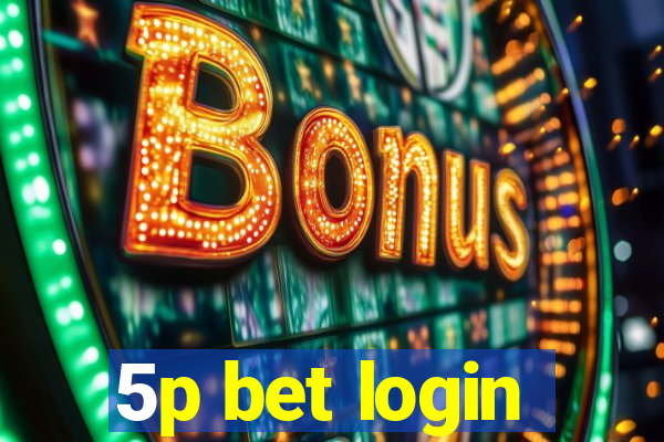 5p bet login